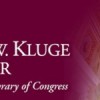 Kluge Fellowships for US or Foreign Scholars in USA, 2017 Kluge Fellowships