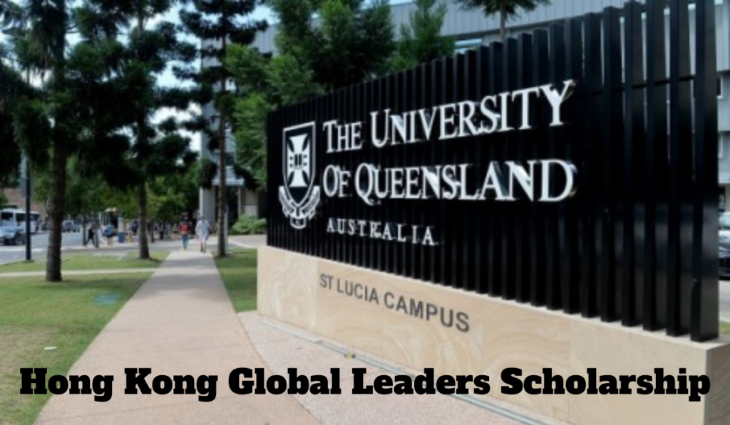 Hong Kong Global Leaders Scholarship at University of Queensland in Australia, 2020