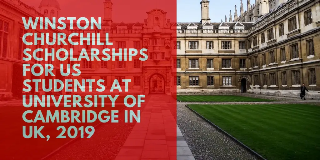 2019 Churchill Scholarships At University Of Cambridge Uk