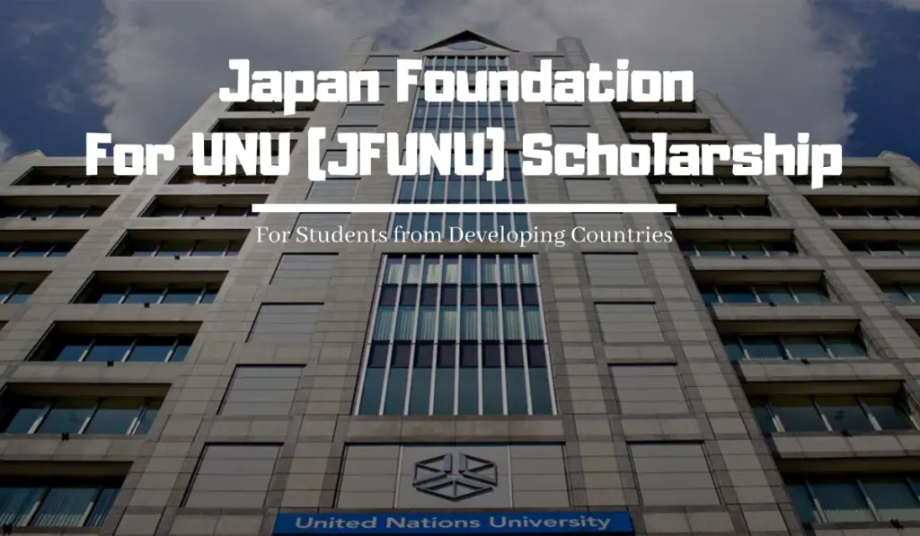 Japan Foundation for UNU (JFUNU) Scholarship Programme in Japan, 2020