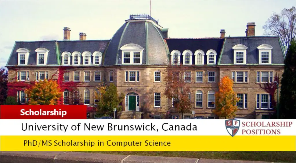PhD/MS Scholarship in Computer Science at University of New Brunswick in Canada, 2016