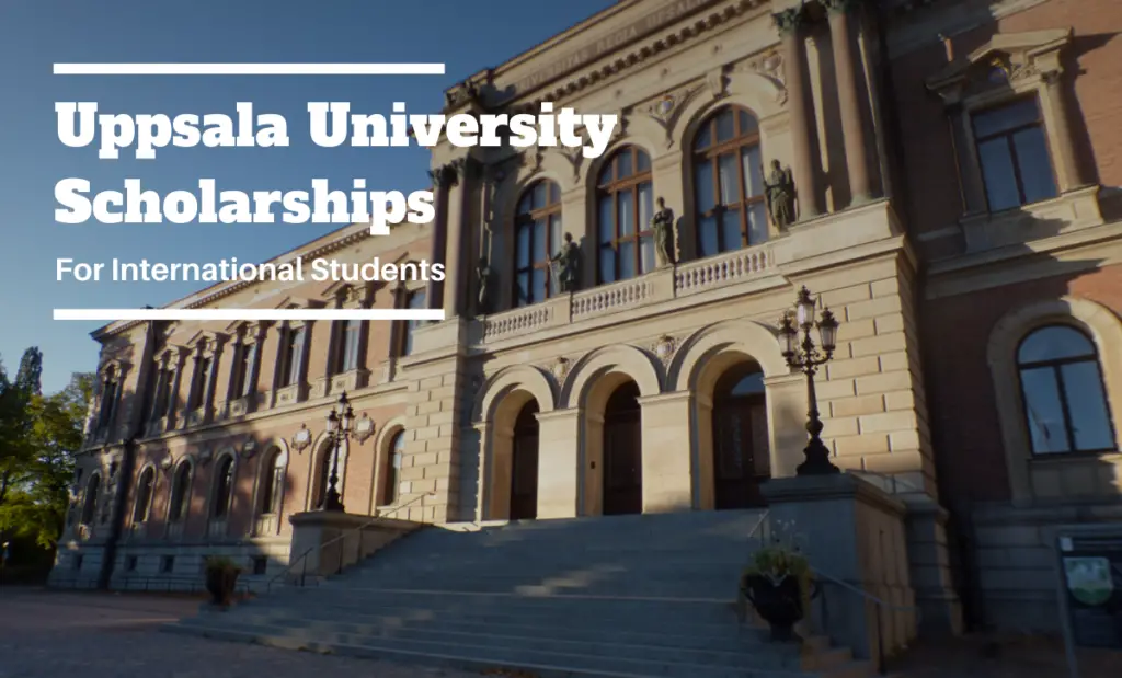Uppsala University Scholarships for International Students in Sweden, 2020