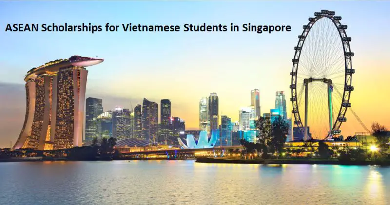 ASEAN Scholarships for Vietnamese Students in Singapore, 2019