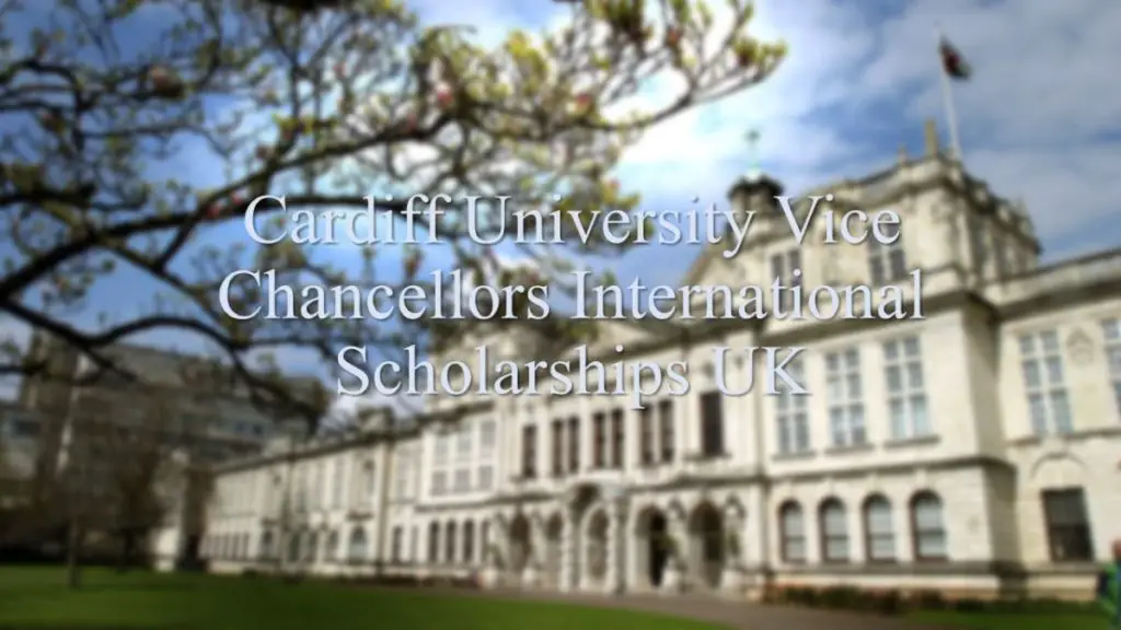 Cardiff University Vice-Chancellor’s International Scholarships in UK, 2019