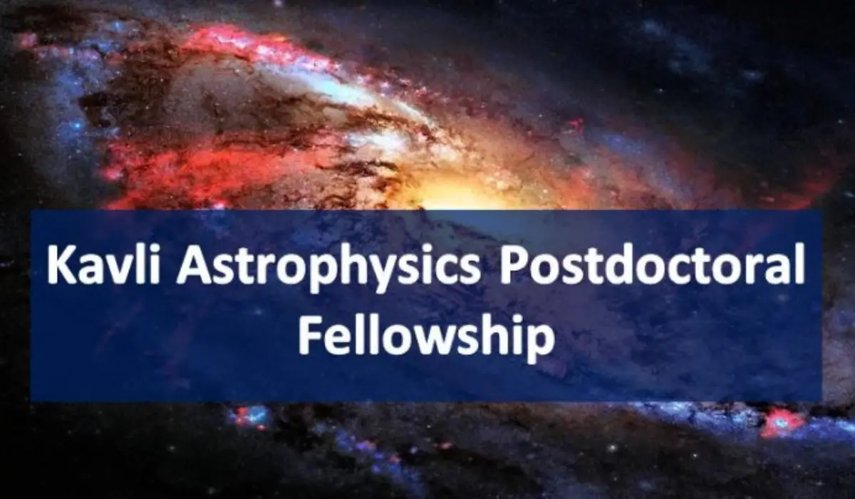 Kavli Astrophysics Postdoctoral Fellowships 2020