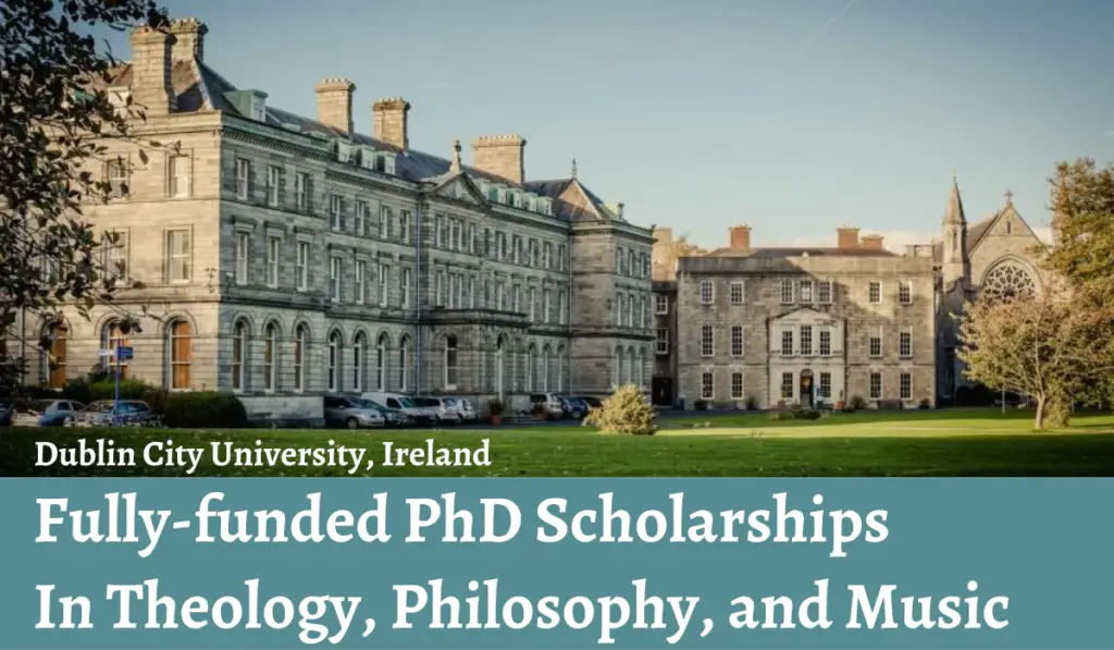 Fully-Funded MA Scholarships in Theology, Philosophy, Music at DCU in Ireland, 2020