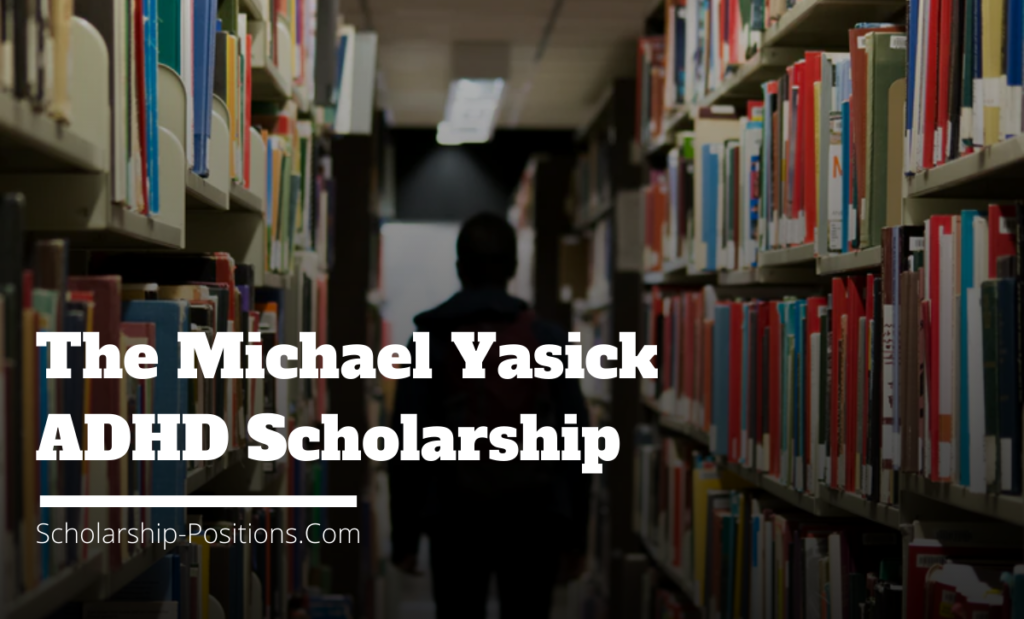 The Michael Yasick ADHD Scholarship