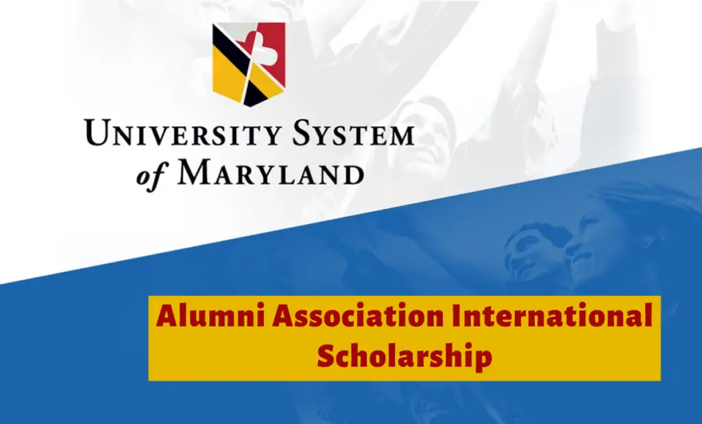 Alumni Association International Scholarship at University System of Maryland in USA, 2020