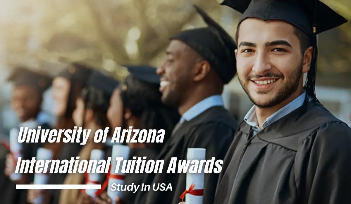 University of Arizona International Tuition Awards in USA, 2021 -  Scholarship Positions 2022 2023