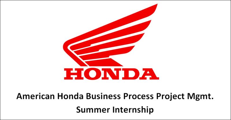 American Honda Business Process Project Mgmt. Summer Internship