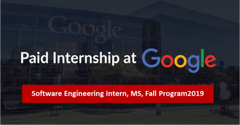Software Engineering Intern, MS, Fall Program 2019