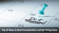 Top 10 Ways to Beat Procrastination and Get Things Done