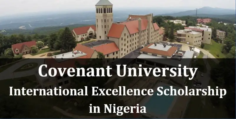 Covenant University International Excellence Scholarship in Nigeria, 2019