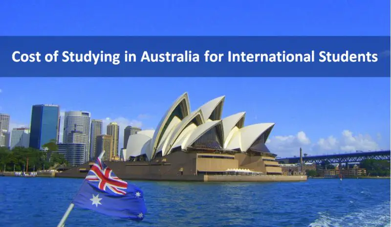 Cost of Studying in Australia for International Students - Scholarship  Positions 2022 2023