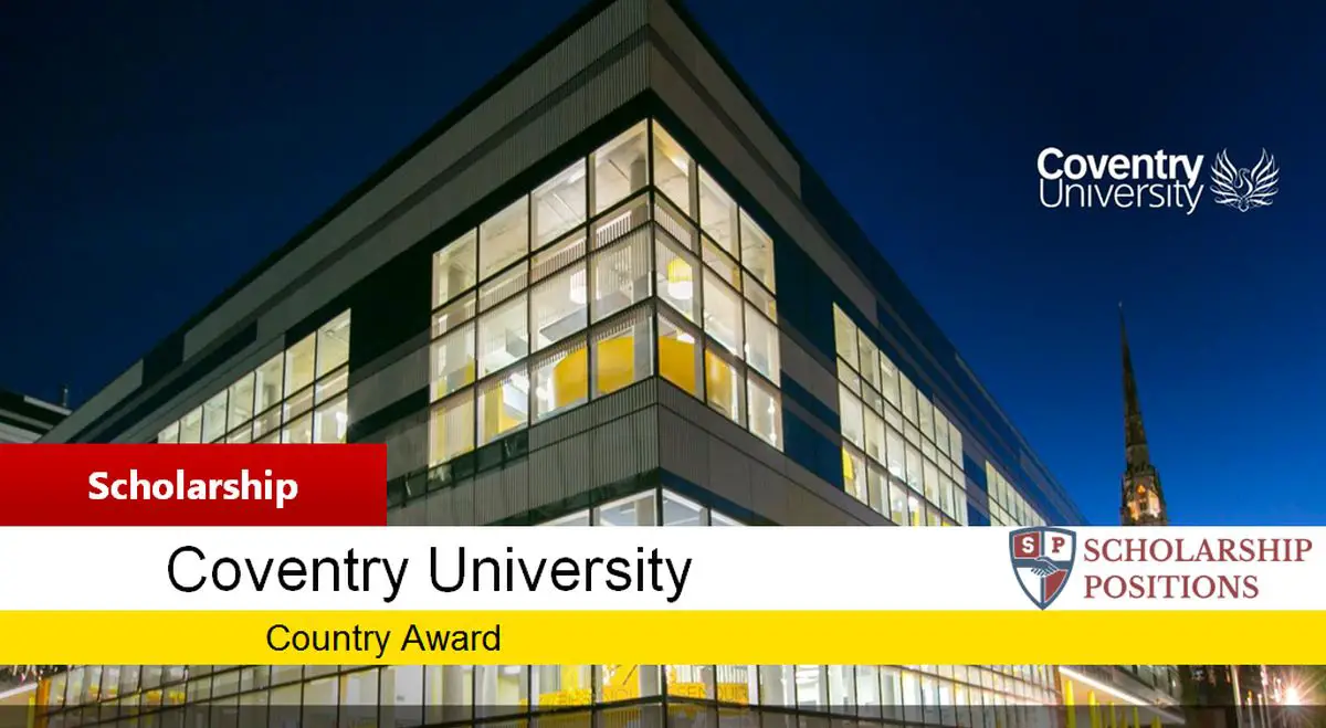 Country Award for International Students at Coventry University in UK, 2019  - Scholarship Positions 2022 2023