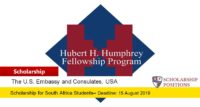 The U.S. Embassy and Consulates Hubert H. Humphrey Fellowship Program, 2019