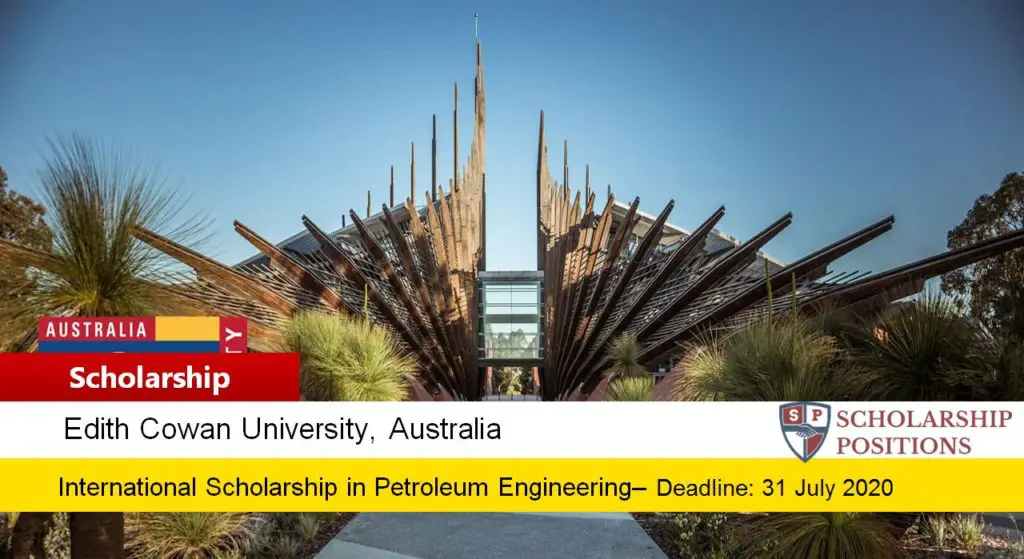ECU Petroleum Engineering Scholarship for International Students, 2019-2020