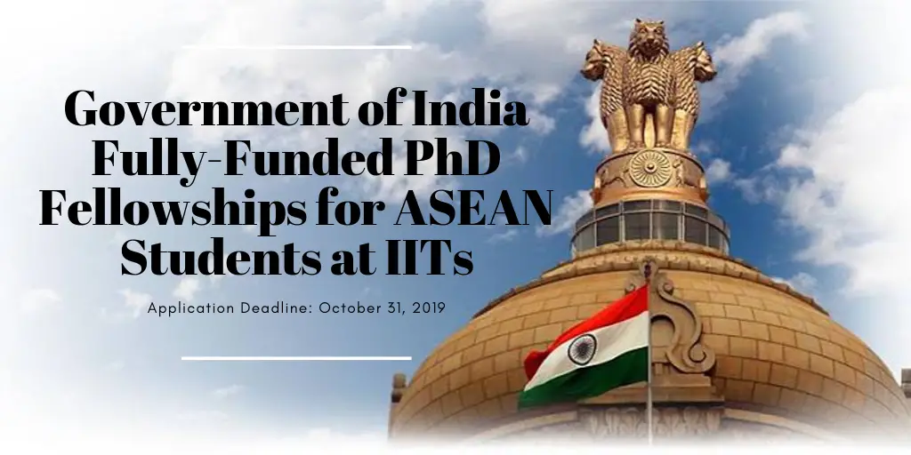 Government of India Fully-Funded PhD Fellowships for ASEAN Students at IITs in India