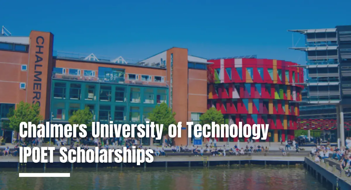 IPOET Scholarship at the Chalmers University of Technology in Sweden, 2022