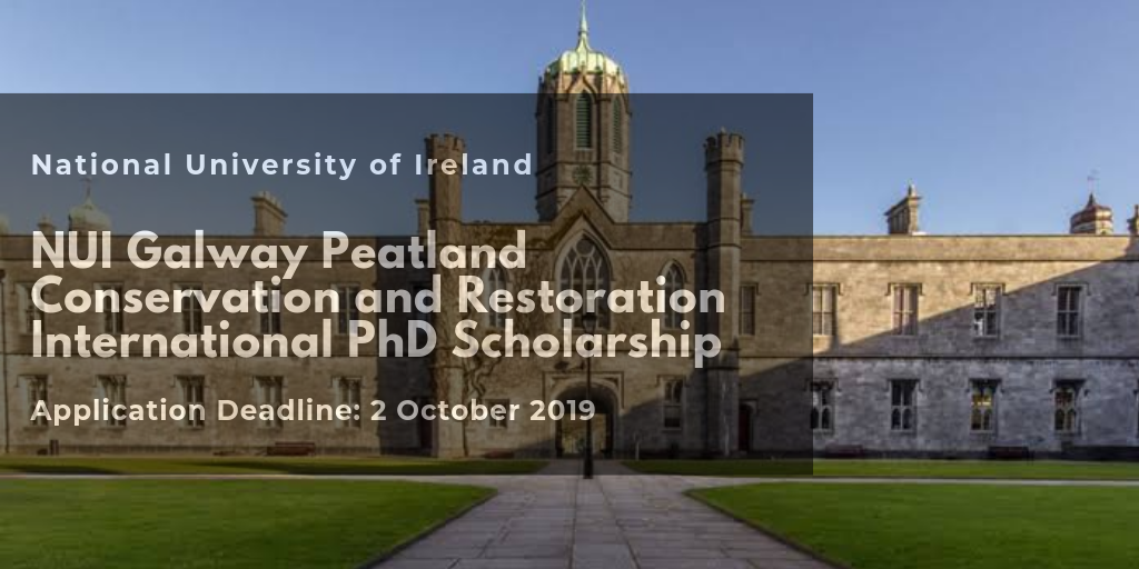 NUI Galway Peatland Conservation and Restoration International PhD Scholarship in Ireland