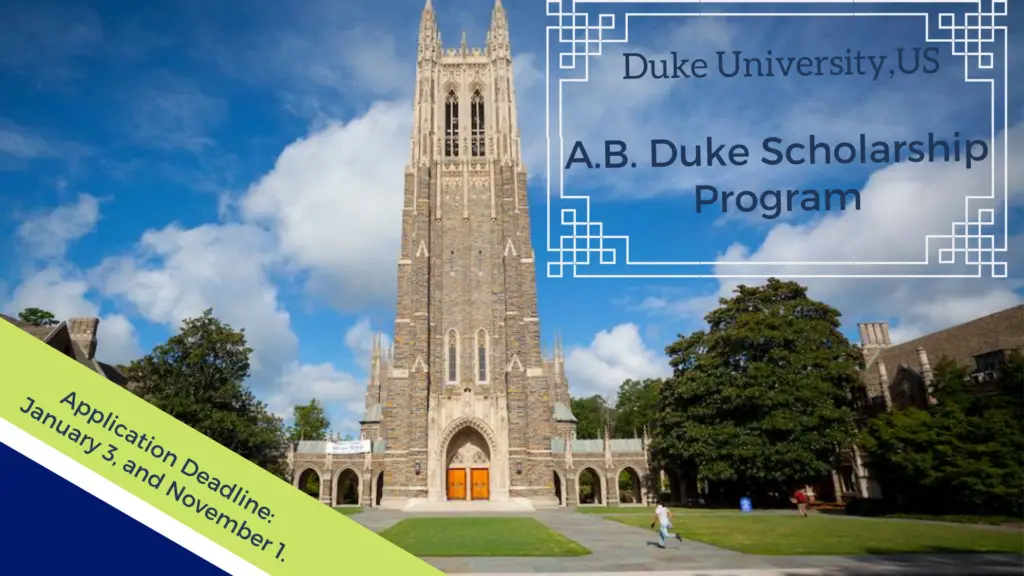 A.B. Duke Scholarship Program at Duke University in the US