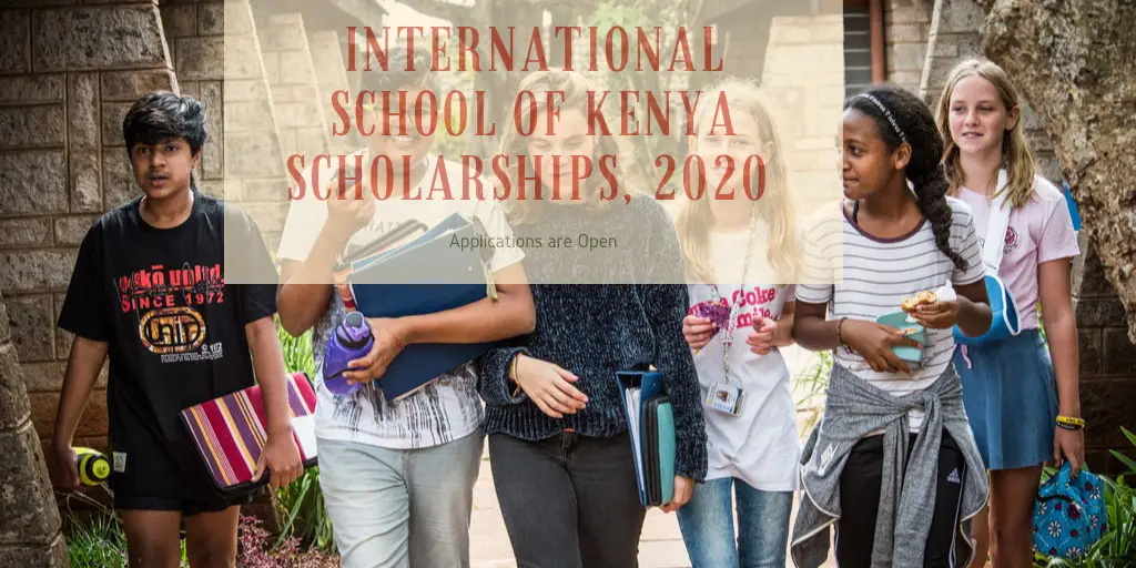 International School of Kenya Scholarships, 2020