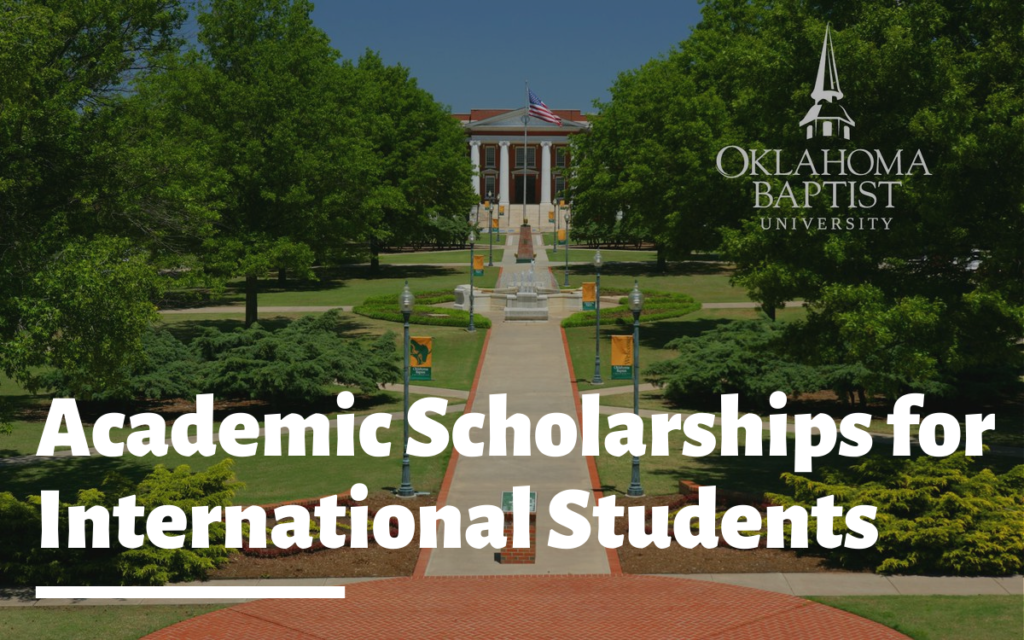 Academic Scholarships for International Students at Oklahoma Baptist University, USA