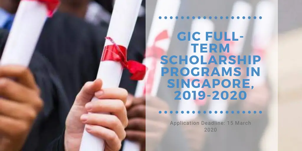 GIC Full-Term Scholarship Programs in Singapore, 2019-2020