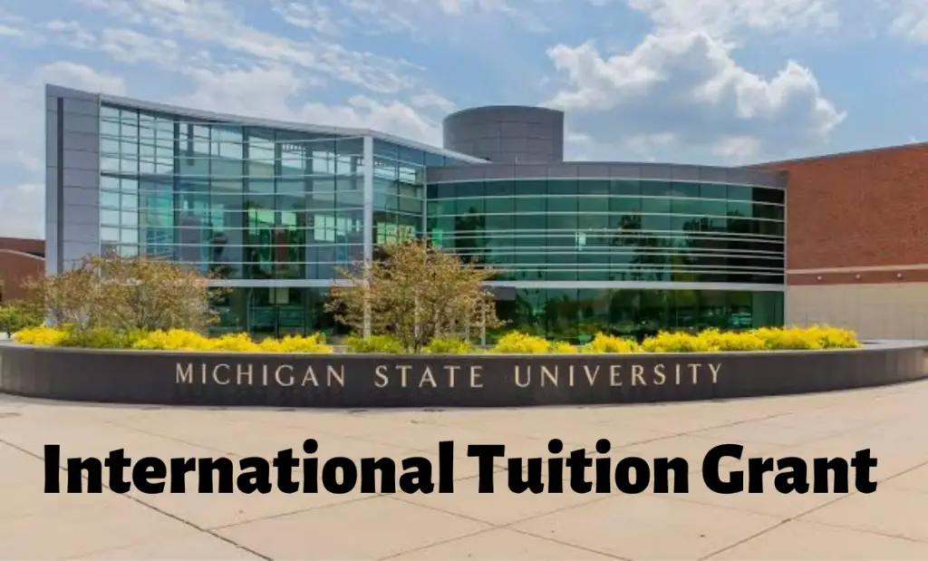 International tuition Grant at Michigan State University, USA