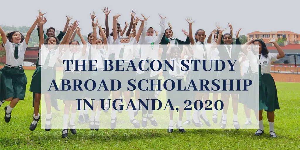 The Beacon Study Abroad Scholarship in Uganda, 2020
