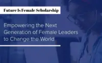 The Future Is Female Scholarship in the United States