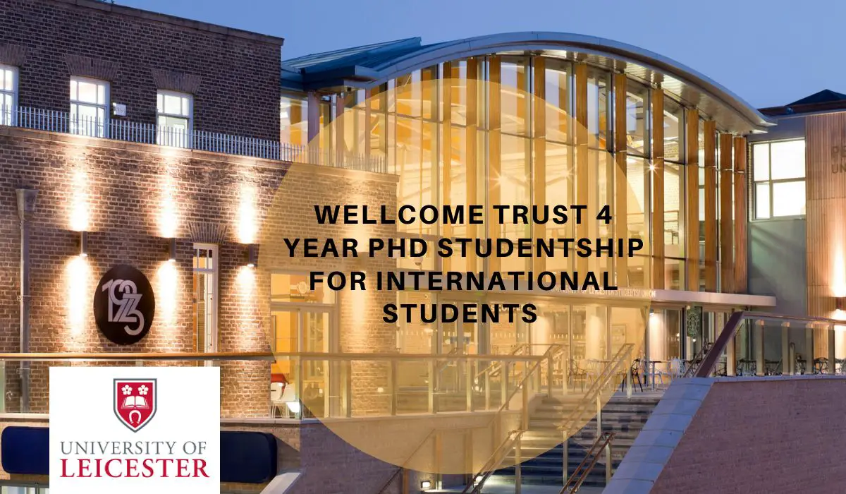 Wellcome Trust 4 Year PhD Studentship for International Students at  University of Leicester
