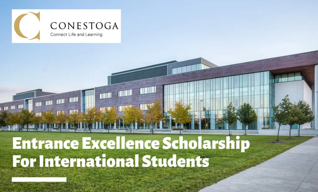 Entrance Excellence Scholarship for International Students at Conestoga College, Canada