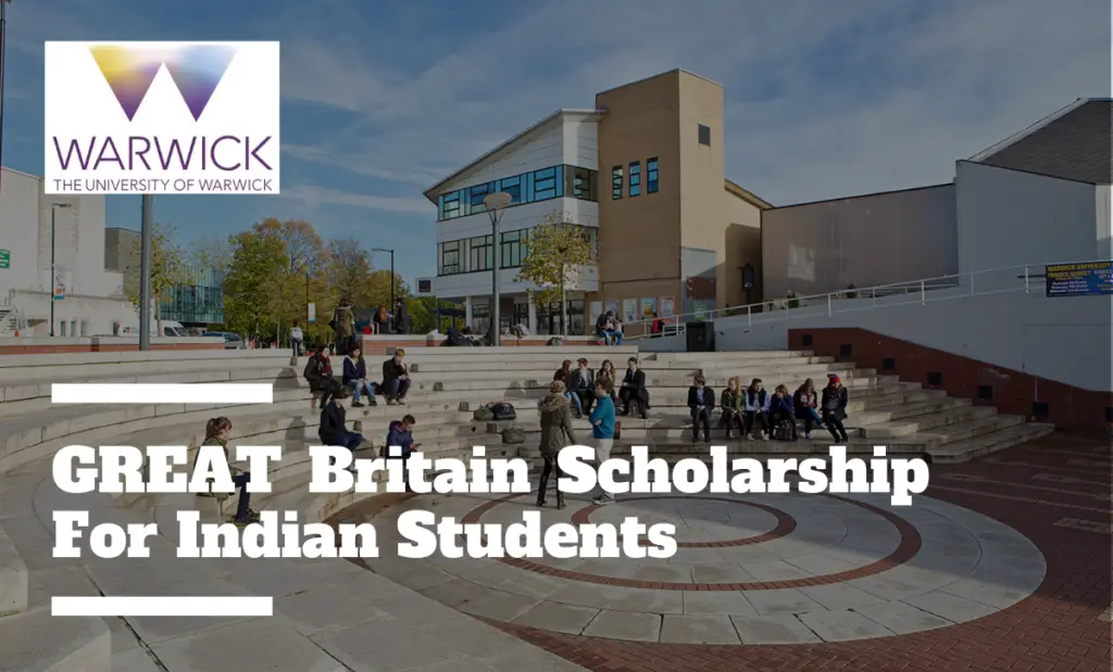 GREAT Britain Scholarship for Indian Students at University of Warwick, UK