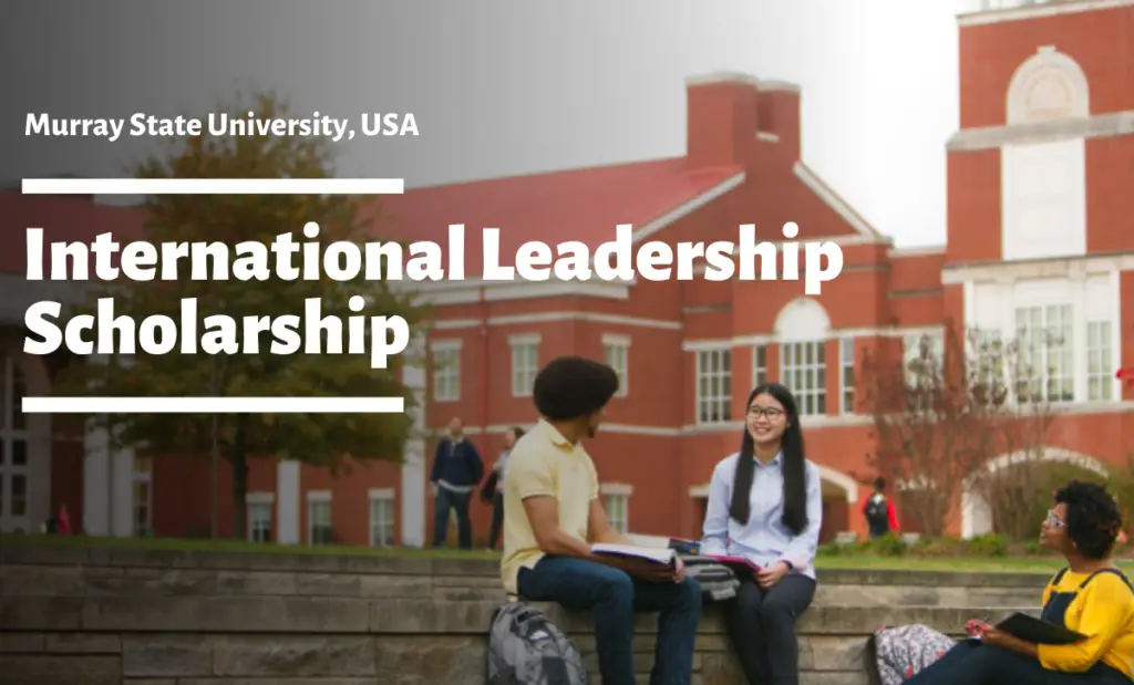 International Leadership Scholarship at Murray State University, USA