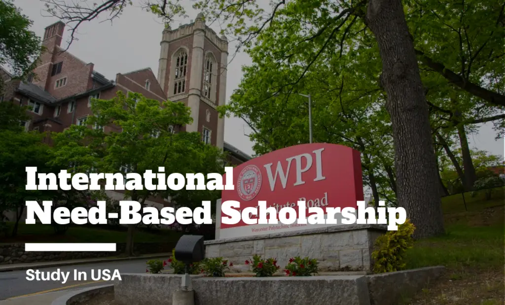International Need-Based Scholarship at Worcester Polytechnic Institute, USA