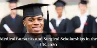 Medical Bursaries and Surgical Scholarships in the UK, 2020