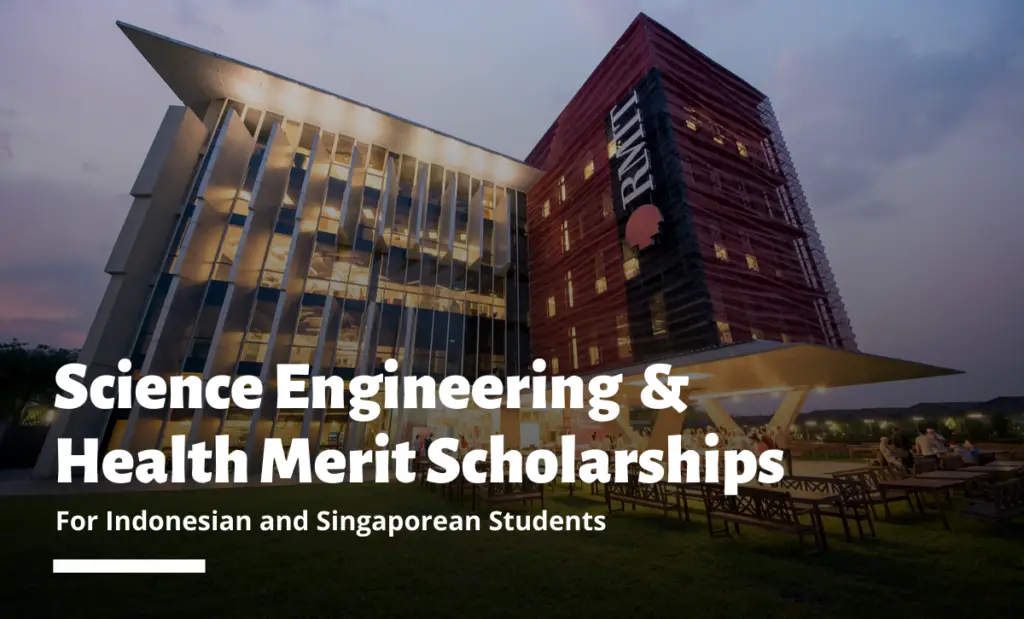 RMIT University Science Engineering and Health Merit Scholarships for Indonesian and Singaporean Students in Australia