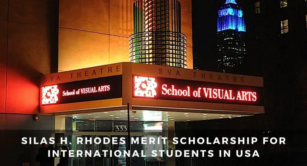 Silas H. Rhodes Merit Scholarship for International Students at School of Visual Arts in the USA