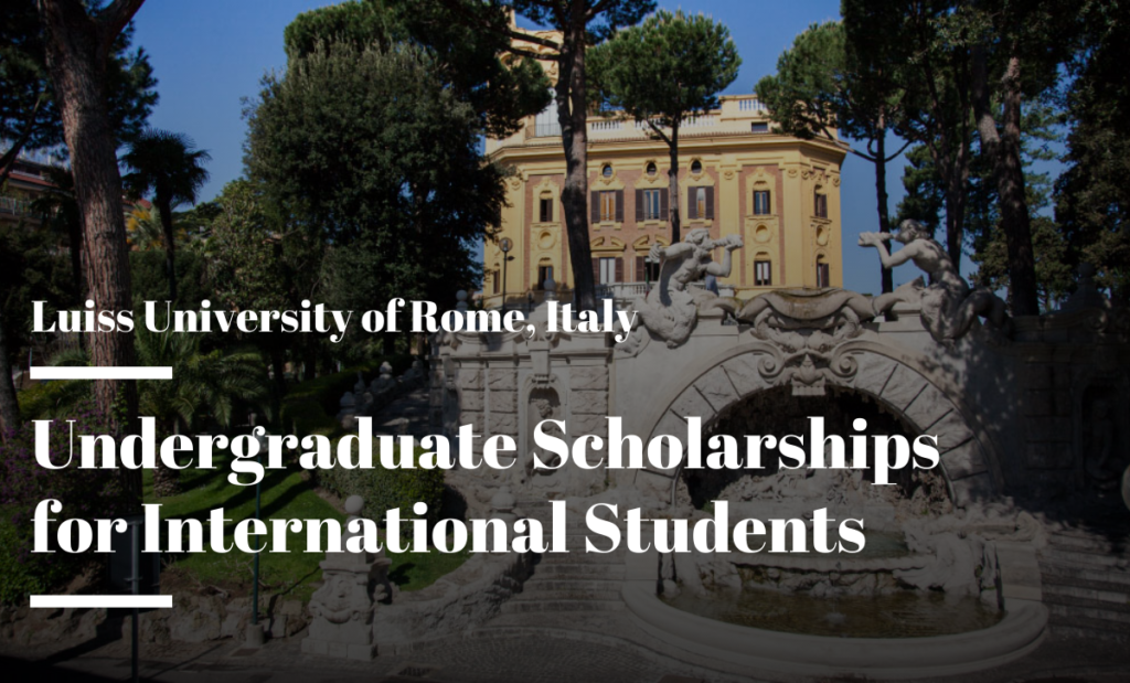Undergraduate Scholarships for International Students a Luiss University of Rome, Italy