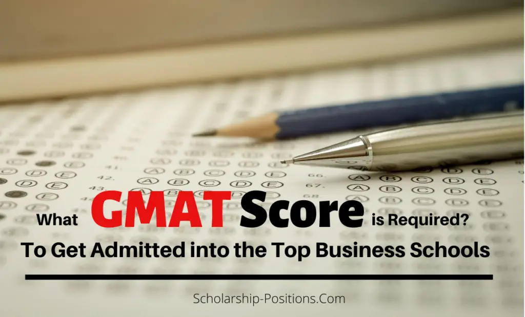 What GMAT Score is Required to Get Admitted into the Top Business Schools?