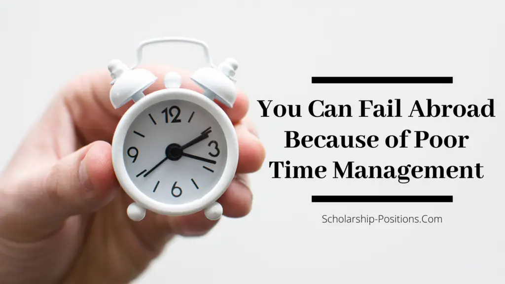 You Can Fail Abroad Because of Poor Time Management