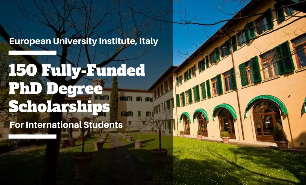 150 Fully-Funded PhD Degree Scholarships at the European University Institute, Italy