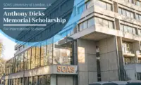 Anthony Dicks Memorial International Scholarship at SOAS University of London, UK