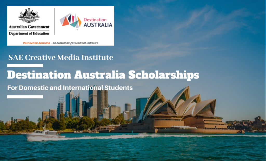 Australian Government and SAE Creative Media Institute Destination Australia Scholarships