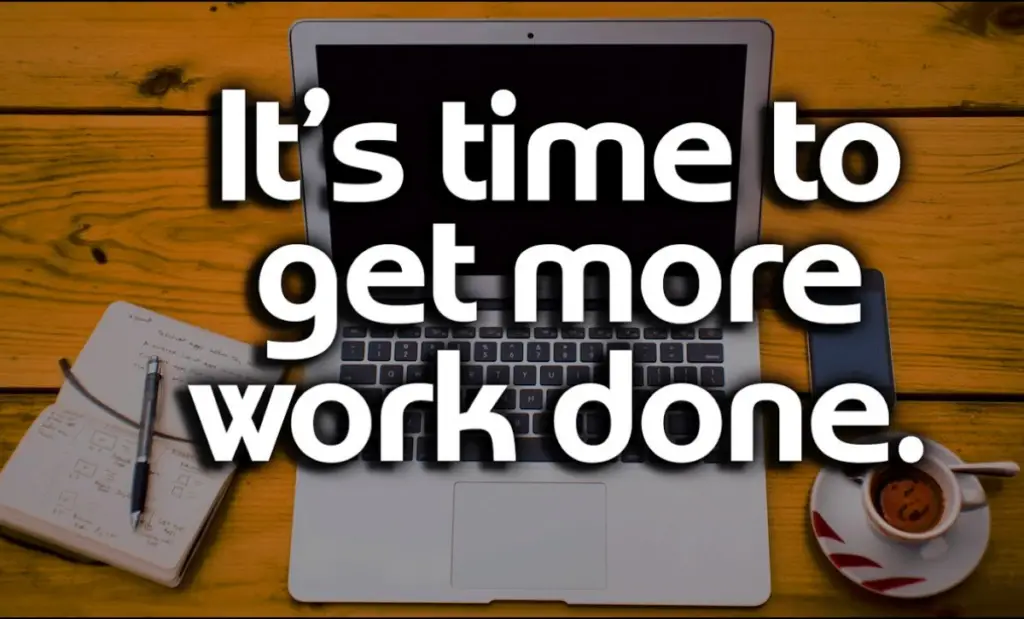 Best Methods to Do More Work in Short Time