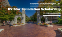 CV Star Foundation Scholarship for Chinese Students at Indiana University Bloomington, USA