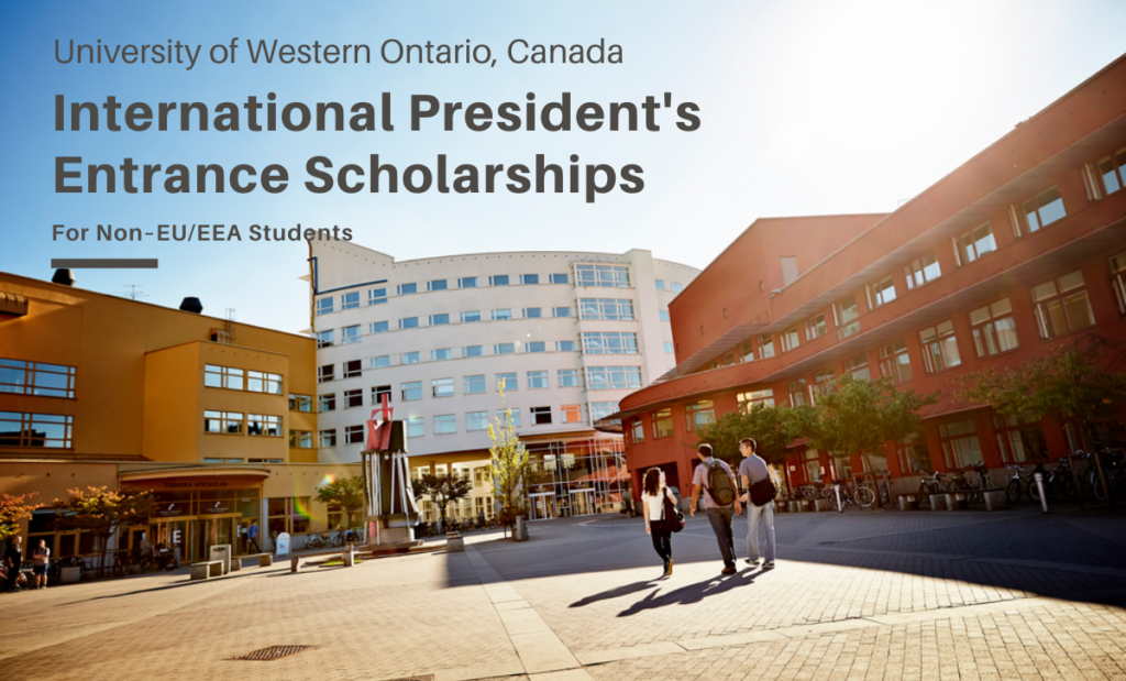 International President's Entrance Scholarships at University of Western Ontario, Canada