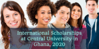 International Scholarships at Central University in Ghana, 2020
