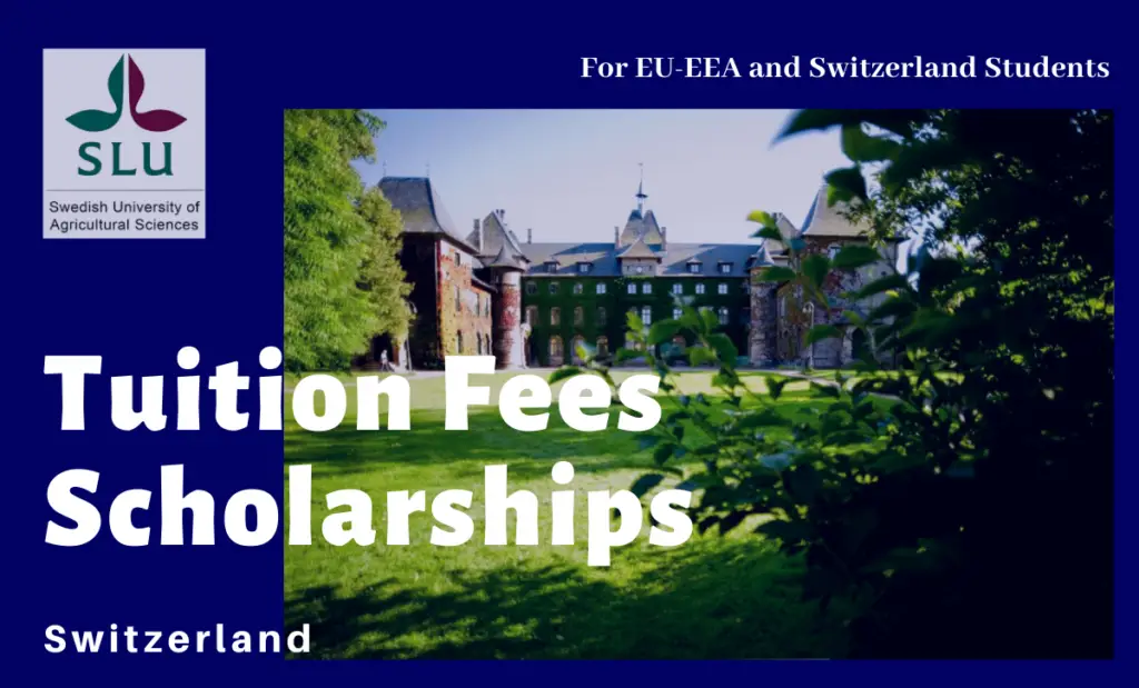 Swedish University of Agricultural Sciences Tuition Fees Scholarships for EU-EEA and Switzerland Students